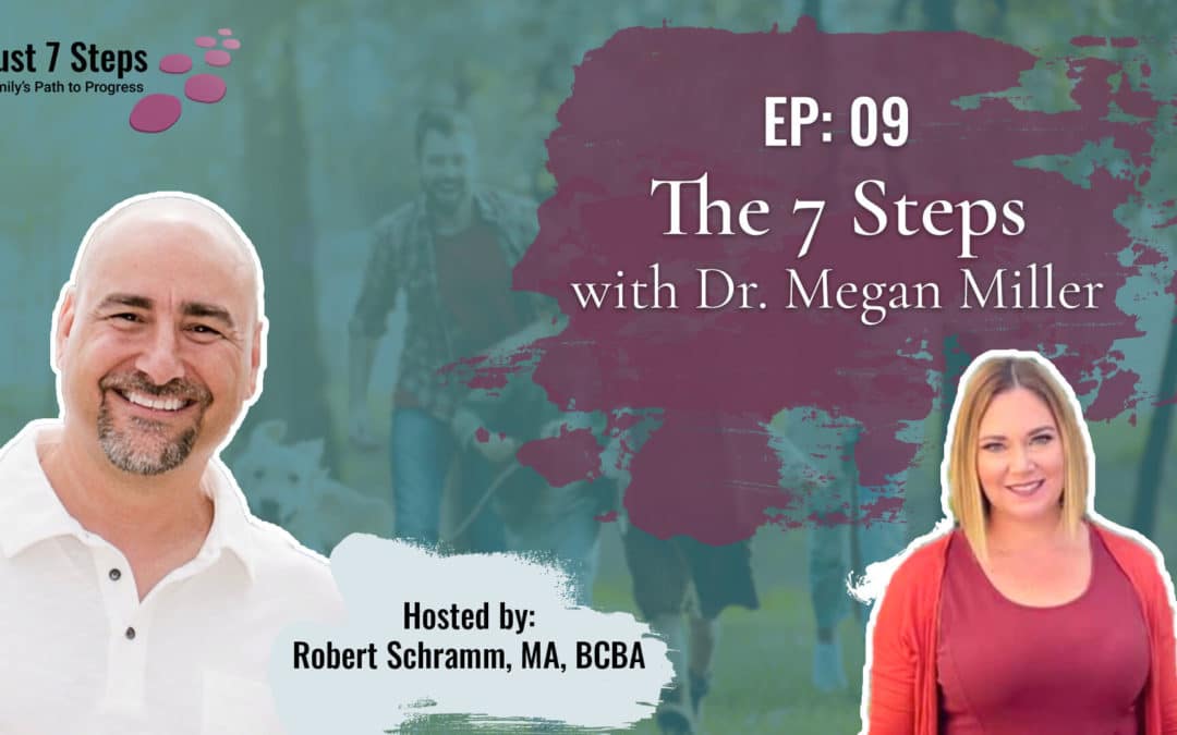 The 7 Steps with Dr. Megan Miller