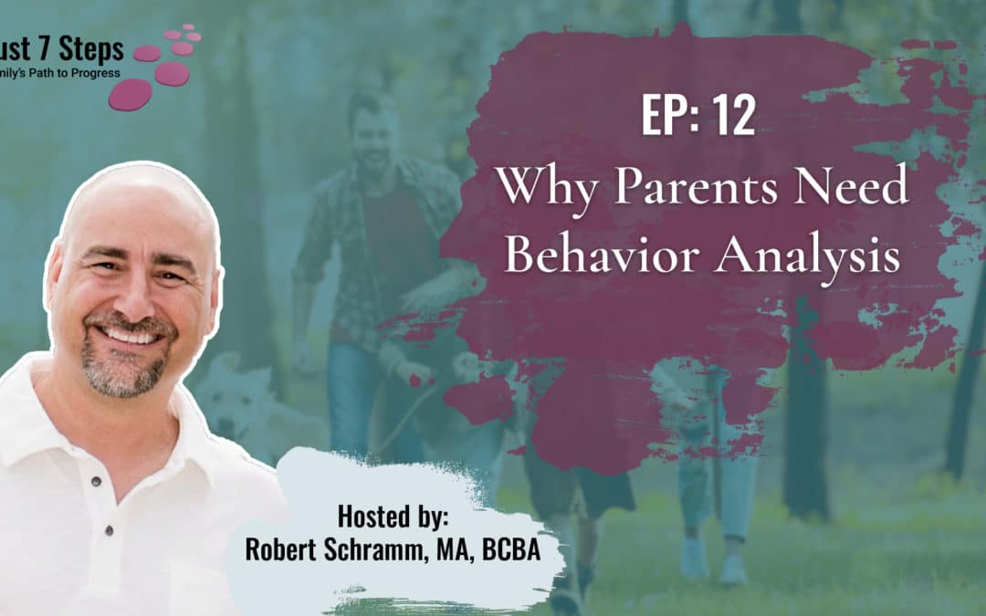 Why Parents Need Behavior Analysis